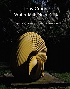 Publication: Joseph M. Cohen Family Collection, Tony Cragg: Water Mill, New York